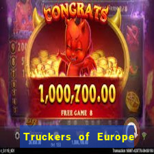 Truckers of Europe 3 dinheiro infinito